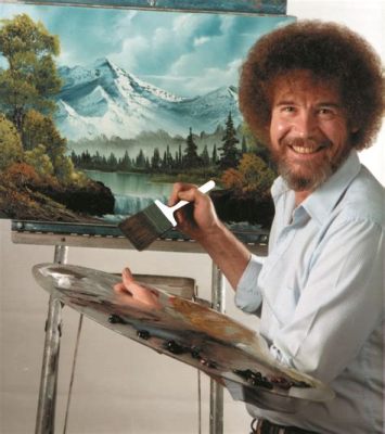 What Did Bob Ross Paint With: Exploring the Tools, Techniques, and Magic of His Artistic Journey